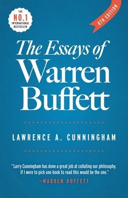 Essays of Warren Buffett - 8th ed av Lawrence A Cunningham, Lawrence A Cunningham, Warren E Buffett