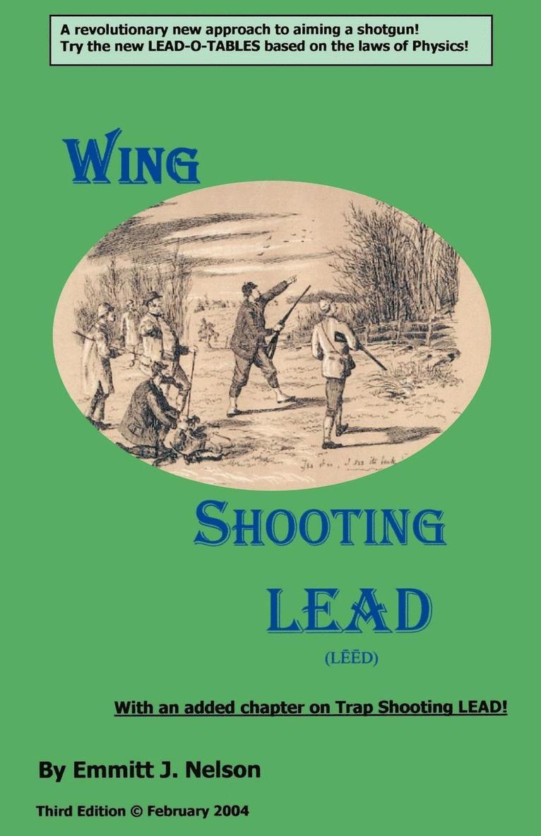 Emmitt J. Nelson - Wing Shooting Lead, Häftad