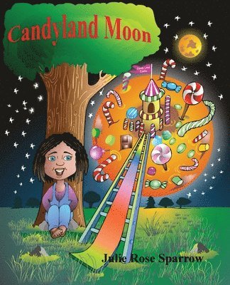 Julie Rose Sparrow - Candyland Moon, Häftad