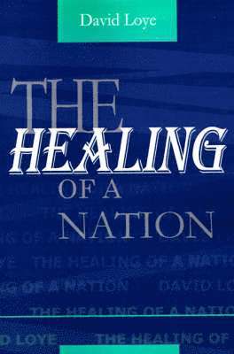 David Loye - Healing of a Nation, Häftad. Tillgänglighet: Lägg i varukorg