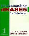 Understanding DBASE 5 for Windows