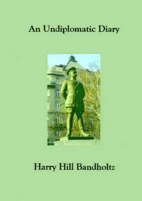 Harry Hill Bandholtz, H. H. Bandholtz, Andrew L. Simon - Undiplomatic Diary, Inbunden. Tillgänglighet: Lägg i varukorg
