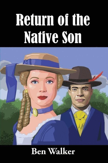 Ben Walker - Return of the Native Son, E-bok