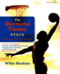 The Raymond Tinsley Story: Get Up On The Hook-Teacher's Edition