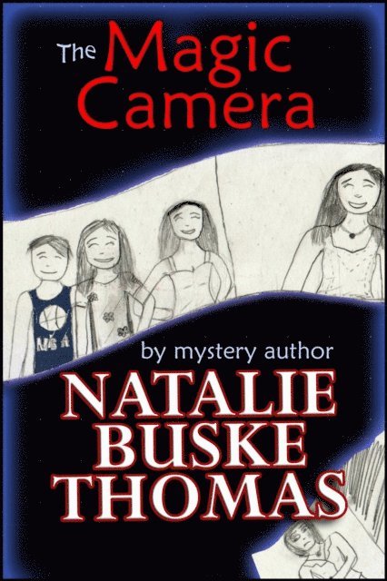 Natalie Buske Thomas - Magic Camera, E-bok