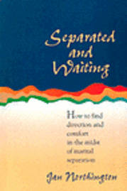 Separated and Waiting