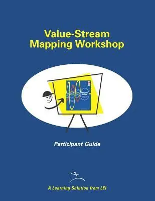 Mike Rother, John Shook - Value-Stream Mapping Workshop Participant Guide, Häftad