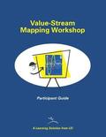 Value-Stream Mapping Workshop Participant Guide