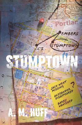 A M Huff - Stumptown, Häftad