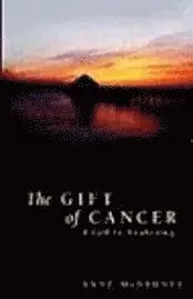 Anne McNerney - The Gift of Cancer, Inbunden. Tillgänglighet: Lägg i varukorg