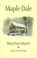 Maryann Myers - Maple Dale: Anniversary Edition, Häftad. Tillgänglighet: Lägg i varukorg