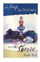 Maryann Myers - The Frog, the Wizard, and the Shrew, Häftad. Tillgänglighet: Lägg i varukorg