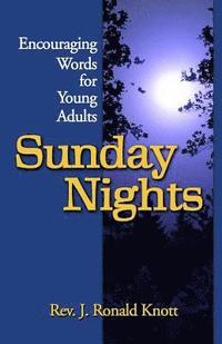 Sunday Nights: Encouraging Words for Young Adults