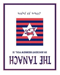 The Tanach Vol. II: in Ancient Hebrew