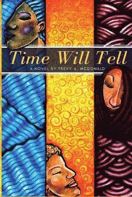 Trevy a McDonald - Time Will Tell, Häftad. Tillgänglighet: Lägg i varukorg