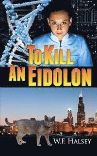 W. F. Halsey - To Kill an Eidolon, Häftad
