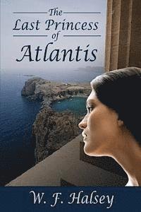W. F. Halsey - The Last Princess of Atlantis, Häftad
