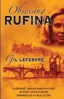 Gil Lefebvre, Lefebvre Marcia - Obsessing Rufina, Häftad. Tillgänglighet: Lägg i varukorg