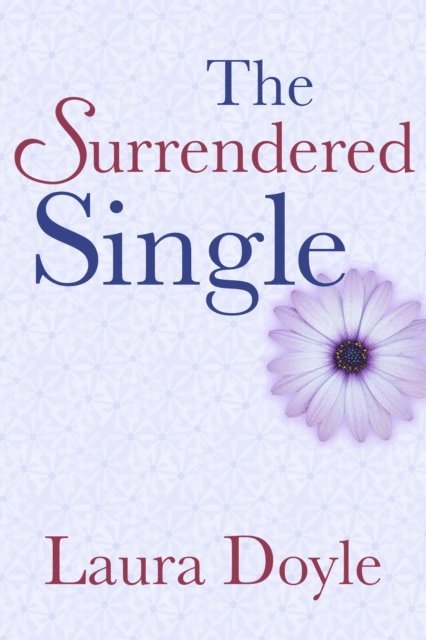 Laura Doyle - Surrendered Single, E-bok