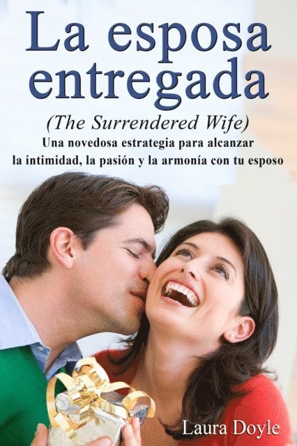 Laura Doyle - La Esposa Entregada, E-bok