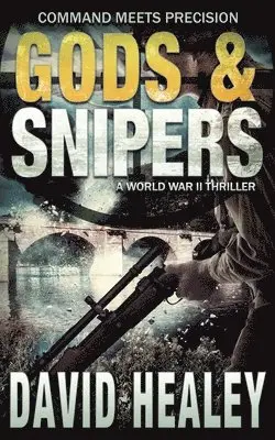 David Healey - Gods & Snipers, Häftad. Tillgänglighet: Lägg i varukorg