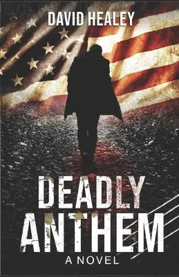 David Healey - Deadly Anthem, Häftad. Tillgänglighet: Lägg i varukorg