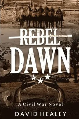 David Healey - Rebel Dawn, Häftad. Tillgänglighet: Lägg i varukorg