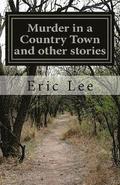 Murder in a Country Town and other stories