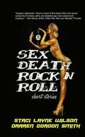 Sex Death Rock N Roll