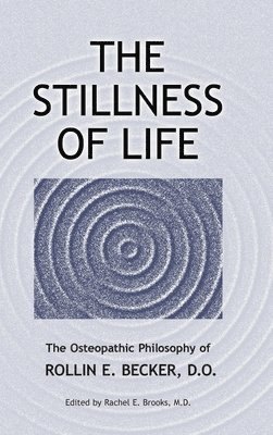 Rollin Becker - Stillness of Life, Inbunden