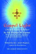 Gospel Light: A Revised Annotated Edition by George M Lamsa, George M Lamsa, Janet Magiera