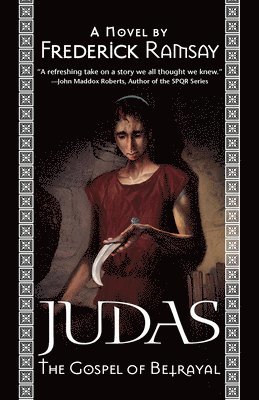 Frederick Ramsay - Judas: The Gospel of Betrayal, Häftad