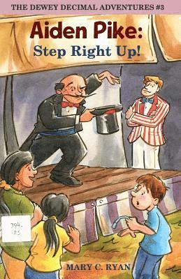 Mary C. Ryan - Aiden Pike: Step Right Up!, Häftad. Tillgänglighet: Lägg i varukorg