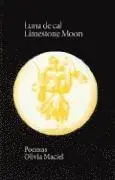 Olivia Maciel - Luna de Cal/Limestone Moon, Häftad. Tillgänglighet: Tillfälligt slut
