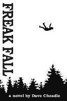 Dave Cheadle - Freak Fall: Into the Apocalypse, Häftad