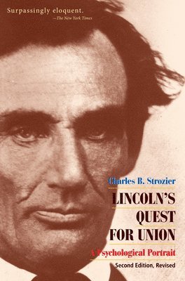 Charles B Strozier - Lincoln's Quest for Union, Häftad