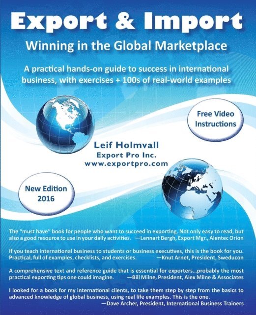 Leif Holmvall - Export & Import - Winning in the Global Marketplace: A Practical Hands-On Guide to Success in International Business, with 100s of Real-World Examples, E-bok