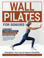 Toni Avalos - Wall Pilates For Seniors, Häftad. Tillgänglighet: Tillfälligt slut