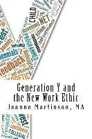 Jeanne Martinson - Generation Y and the New Work Ethic, Häftad. Tillgänglighet: Lägg i varukorg