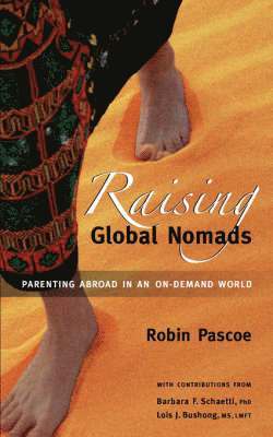 Robin Pascoe - Raising Global Nomads, Häftad. Tillgänglighet: Tillfälligt slut