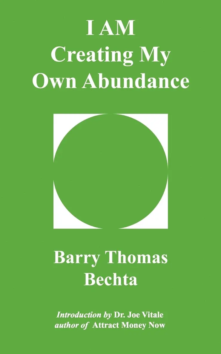 Barry Thomas Bechta - I AM Creating My Own Abundance, Häftad. Tillgänglighet: Lägg i varukorg