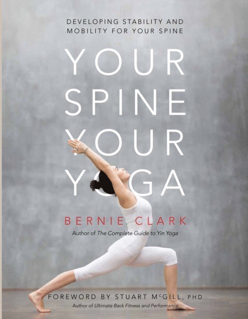 Bernie Clark, Timothy McCall - Your Spine, Your Yoga, E-bok