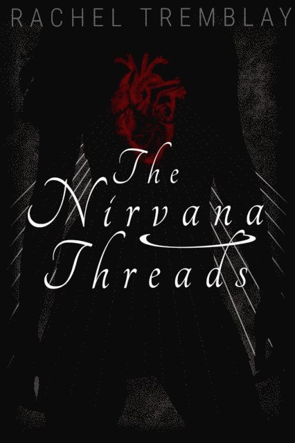 Rachel Tremblay - Nirvana Threads, E-bok