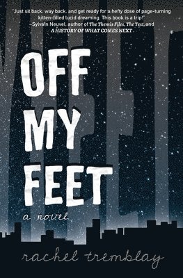Rachel Tremblay - Off My Feet, Häftad