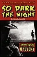 Cliff J Burns - So Dark the Night, Häftad. Tillgänglighet: Lägg i varukorg