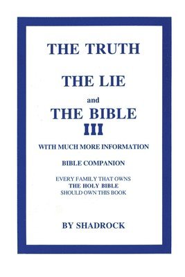Shadrock P - Truth, The Lie and The Bible, Häftad
