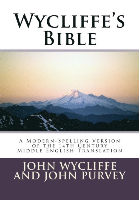 John Purvey, John Wycliffe - Wycliffe's Bible, E-bok