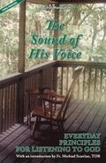 The Sound of His Voice: Everyday Principles for Listening to God