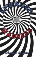 Spiraling Madness