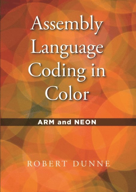 Robert Dunne - Assembly Language Coding in Color, E-bok. Tillgänglighet: Lägg i varukorg